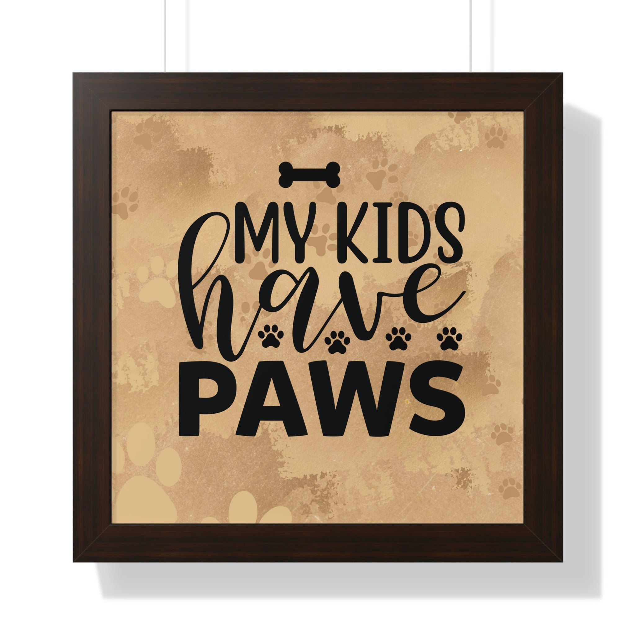 Framed print with 'My kids have paws' text on a textured background