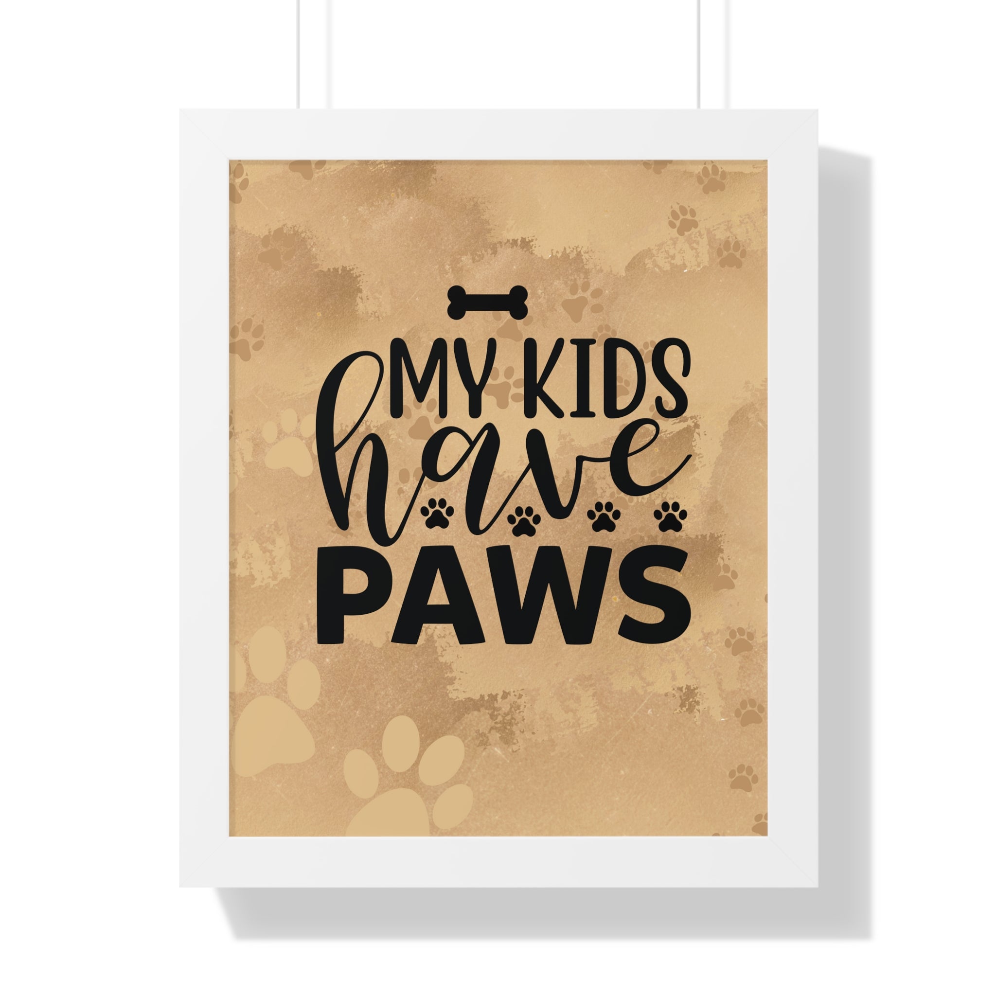 Framed poster with 'My kids have paws' text on a beige background with paw prints.