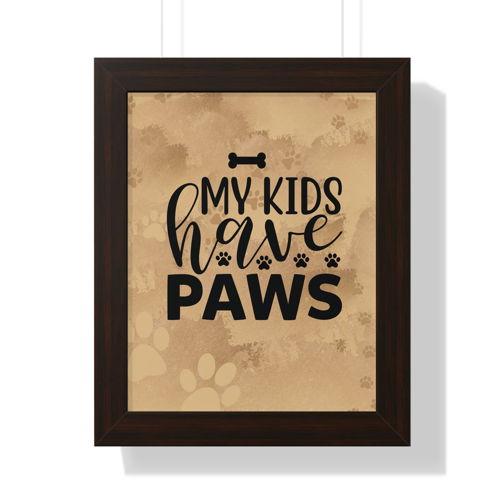 Framed print with 'My kids have paws' text on a textured background