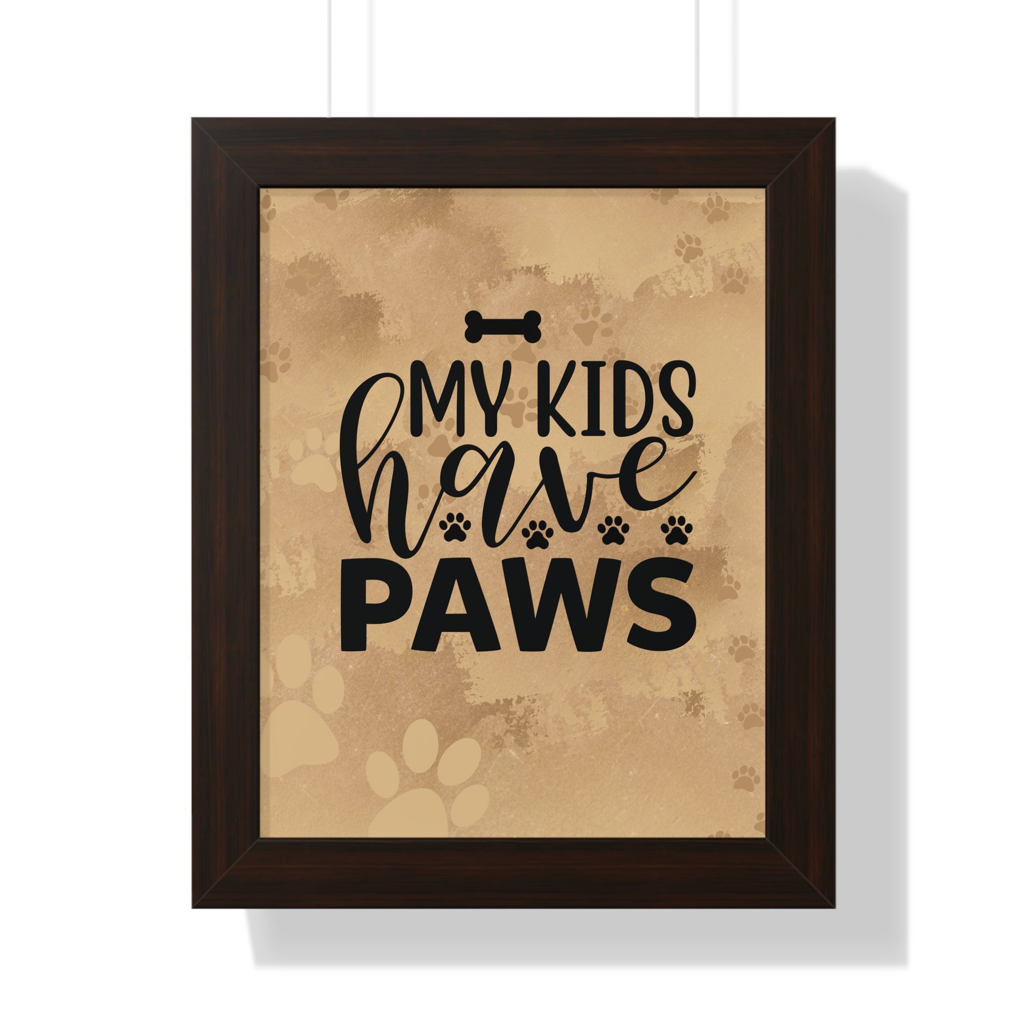 Framed print with 'My kids have paws' text on a textured background