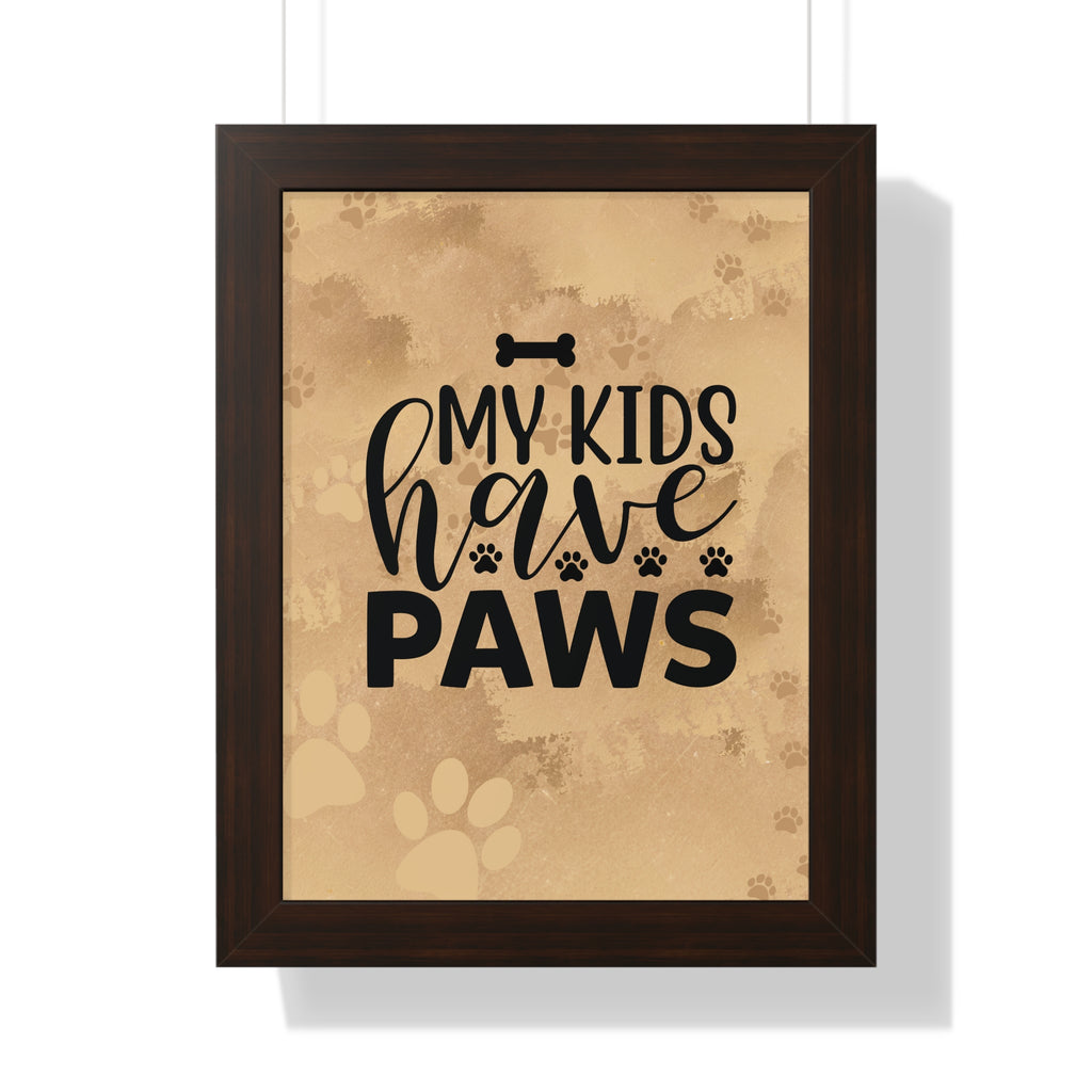 Framed print with 'My kids have paws' text on a beige background