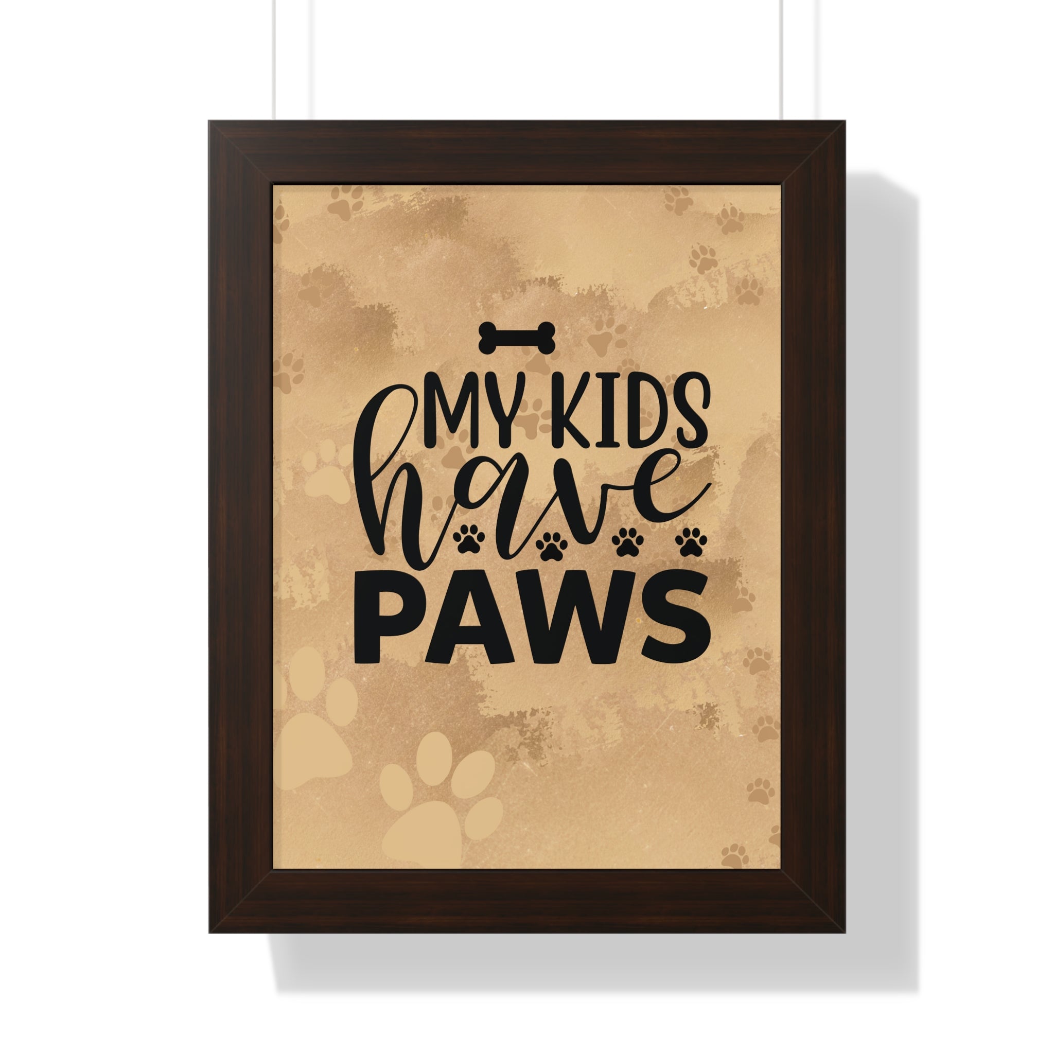 Framed print with 'My kids have paws' text on a beige background